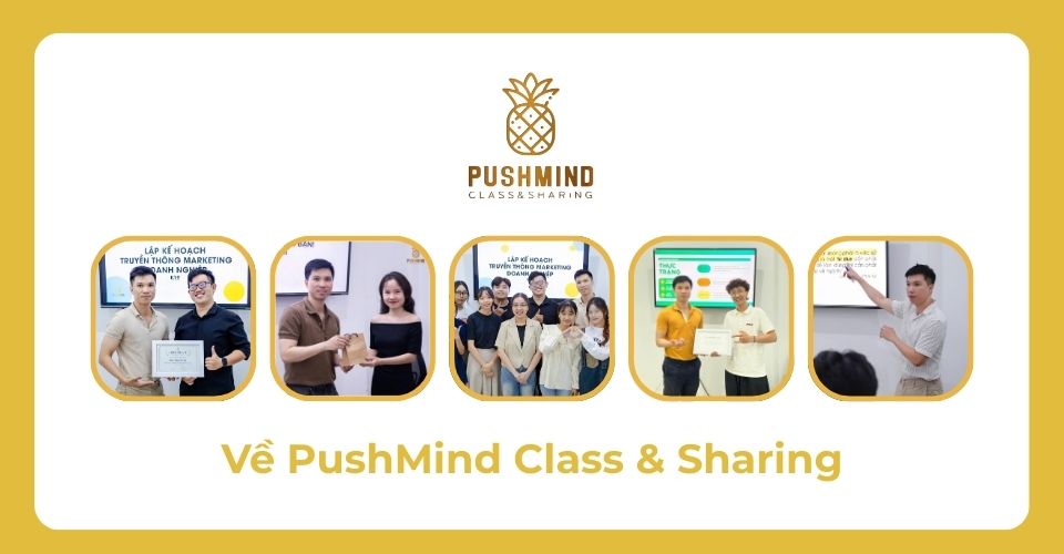 PushMind Class – Chương trình chia sẻ và đào tạo Marketing thực chiến tại Đà Nẵng